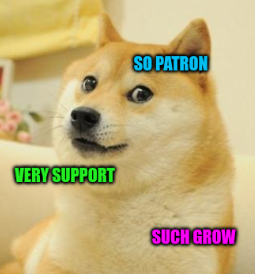 Doge meme reading: So patron. Very support. Such grow.